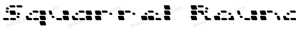 Squarrel  Rounded字体转换